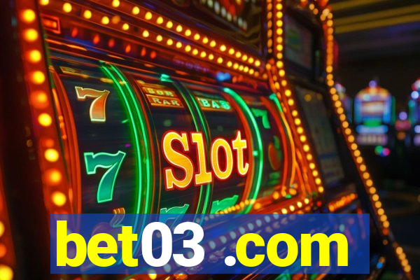 bet03 .com